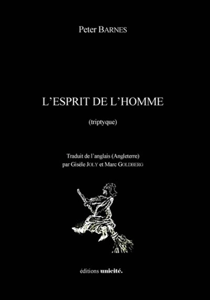 L'esprit de l'homme : triptyque - Peter Barnes