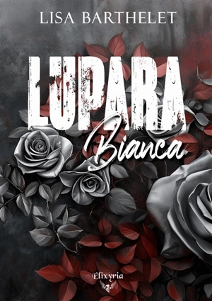 Lupara bianca - Lisa Barthelet