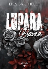 Lupara bianca - Lisa Barthelet