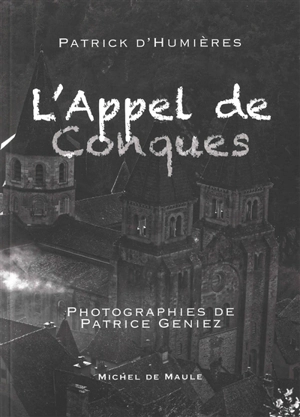 L'appel de Conques - Patrick d' Humières