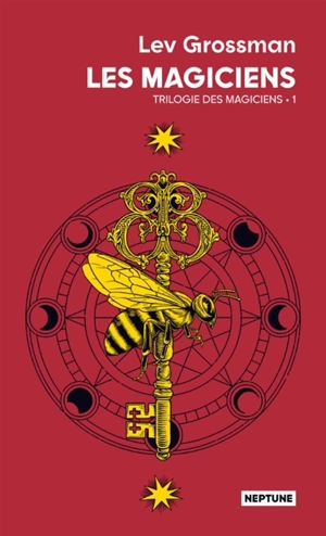 Trilogie des magiciens. Vol. 1. Les magiciens - Lev Grossman
