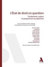 L'Etat de droit en question : fondements, enjeux et perspectives européennes
