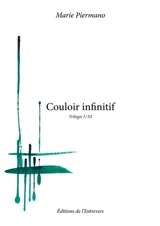 Couloir infinitif - Marie Piermano