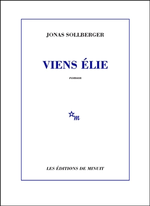 Viens Elie - Jonas Sollberger