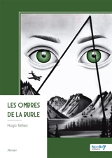 Les ombres de la Burle - Hugo Telliac
