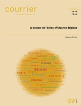 Courrier hebdomadaire, n° 2648-2649. Le secteur de l'éolien offshore en Belgique - Fabienne Collard