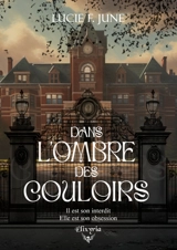Dans l'ombre des couloirs - Lucie F. June