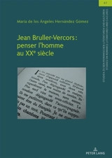 Jean Bruller-Vercors : penser l'homme au XXe siècle - Maria de los Angeles Hernandez Gomez