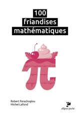 100 friandises mathématiques - Robert Ferachoglou