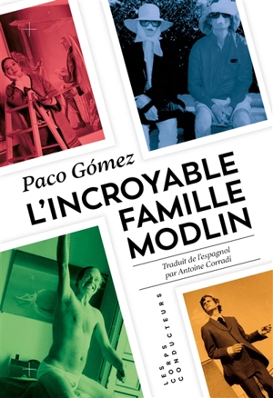 L'incroyable famille Modlin - Paco Gomez