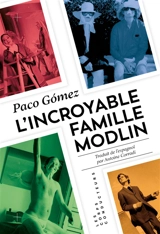 L'incroyable famille Modlin - Paco Gomez