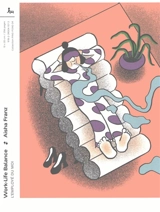 Work-life-balance - Aisha Franz
