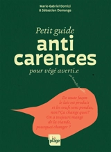 Ni carnée, ni  carencée : le guide qui déconstruit les mythes sur l'alimentation végétale - Marie Gabrielle Domizi