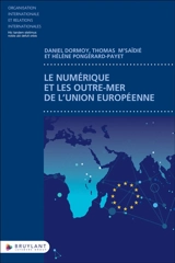Le numérique et les outre-mer de l'Union européenne - Daniel Dormoy