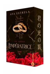 Les yakuzas. Vol. 1. L'impératrice - Aya Estrela