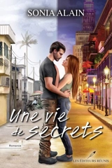 Une vie de secrets - Sonia Alain