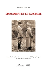 Mussolini et le fascisme - Domenico Russo