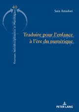 Traduire pour l'enfance à l'ère du numérique - Sara Amadori