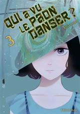 Qui a vu le paon danser ?. Vol. 3 - Rito Asami