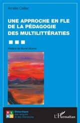 Une approche en FLE de la pédagogie des multilittératies - Amélie Cellier