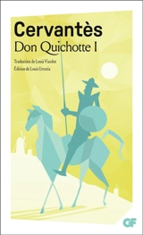 Don Quichotte. Vol. 1 - Miguel de Cervantes Saavedra