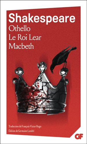 Othello. Le roi Lear. Macbeth - William Shakespeare