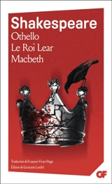 Othello. Le roi Lear. Macbeth - William Shakespeare