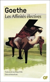 Les affinités électives - Johann Wolfgang von Goethe