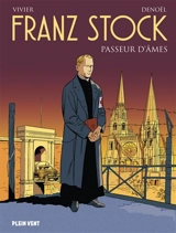 Franz Stock : passeur d'âmes - Jean-François Vivier
