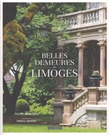 Belles demeures de Limoges - Philippe Grandcoing