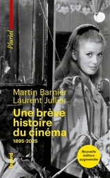 Une brève histoire du cinéma : 1895-2025 - Martin Barnier