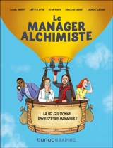 Le manager alchimiste : la BD qui donne envie d'être manager