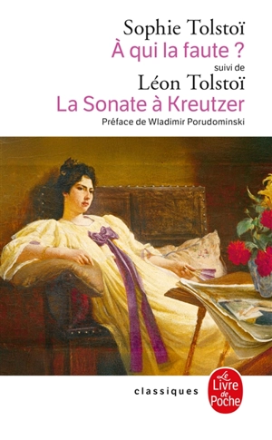 A qui la faute ?. La sonate à Kreutzer - Sofia Tolstoï