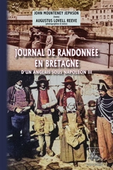 Journal de randonnée en Bretagne d'un Anglais sous Napoléon III - John Mounteney Jephson