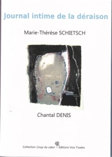 Journal intime de la déraison - Marie-Thérèse Schietsch