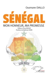 Sénégal : mon honneur, ma promesse - Ousmane Diallo