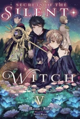 Secrets of the Silent Witch Vol. Vol. 5 - Isora, Matsuri