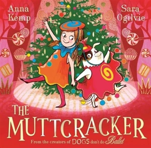 The Muttcracker - Sara Ogilvie