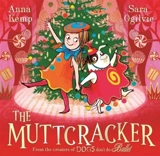 The Muttcracker - Sara Ogilvie