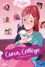 Coeur collège. Vol. 2. Chagrins d'amour - Maya Saenz