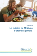 La cuisine de MINA ne s'éteindra jamais - GABON, TEAM