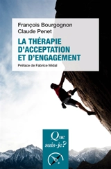 La thérapie d'acceptation et d'engagement - François Bourgognon