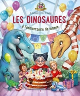 Les dinosaures à l'anniversaire de mamie - Dominik Hochwald