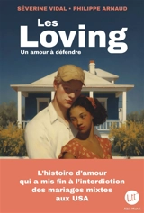 Les Loving : un amour à défendre - Séverine Vidal