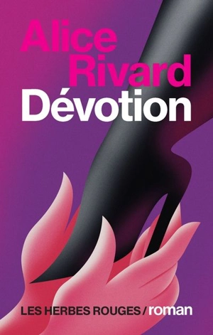 Dévotion - Rivard, Alice