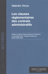 Les clauses réglementaires des contrats administratifs - Valentin Vince