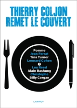 Thierry Coljon remet le couvert. Vol. 2. Pomme, Jean Ferrat, Tina Turner, Leonard Cohen, Lou Reed, Alain Bashung, Christophe, Billy Corgan - Thierry Coljon