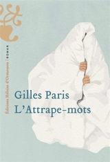 L'attrape-mots - Gilles Paris