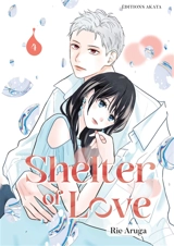 Shelter of love. Vol. 4 - Rie Aruga