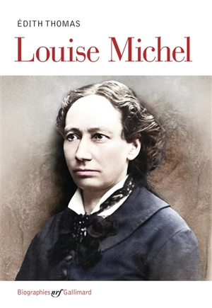 Louise Michel - Edith Thomas